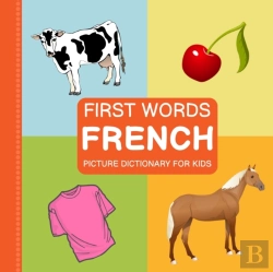 Bertrand.pt - First Words, French Picture Dictionary For Kids