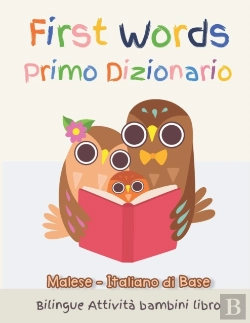 Bertrand.pt - First Words Primo Dizionario Malese-Italiano Di Base. Bilingue Attivita Bambini Libro