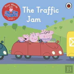Bertrand.pt - First Words With Peppa Level 1 - The Traffic Jam
