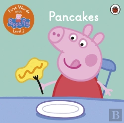 Bertrand.pt - First Words With Peppa Level 2 - Pancakes