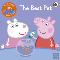 Bertrand.pt - First Words With Peppa Level 2 - The Best Pet