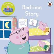 First Words With Peppa Level 4 - Bedtime Story