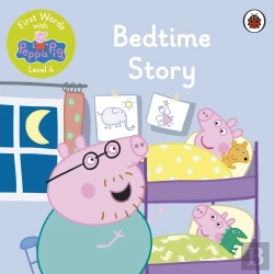 Bertrand.pt - First Words With Peppa Level 4 - Bedtime Story