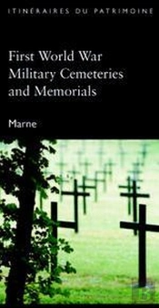 First World War Military Cemeteries And Memorials ; Marne