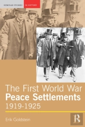 First World War Peace Settlements, 1919-1925