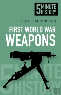 Bertrand.pt - First World War Weapons: 5 Minute History