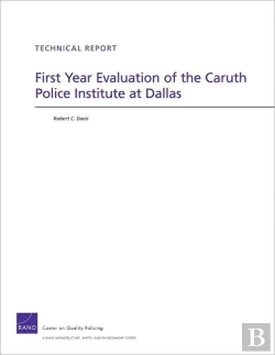 Bertrand.pt - First Year Evaluation Of The Caruth Police Institute At Dallas