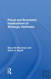 Fiscal And Economic Implications Of Strategic Defenses