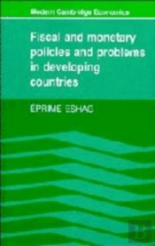 Fiscal And Monetary Policies And Problems In Developing Countries