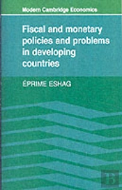 Fiscal And Monetary Policies And Problems In Developing Countries