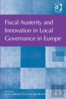 Fiscal Austerity And Innovation In Local Governance In Europe