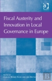 Fiscal Austerity And Innovation In Local Governance In Europe
