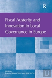 Fiscal Austerity And Innovation In Local Governance In Europe