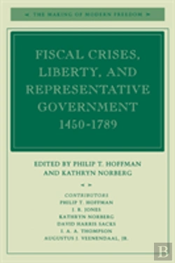 Bertrand.pt - Fiscal Crises, Liberty, And Representative Government 1450-1789