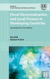 Fiscal Decentralization And Local Finance In Dev - Development From Below