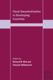 Fiscal Decentralization In Developing Countries