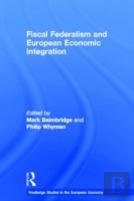 Fiscal Federalism And European Economic Integration