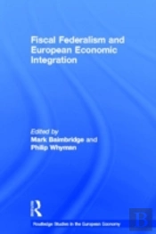 Fiscal Federalism And European Economic Integration