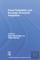 Fiscal Federalism And European Economic Integration