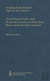 Fiscal Frameworks And Financial Systems In East Asia