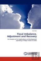 Fiscal Imbalance, Adjustment And Recovery