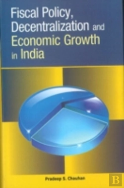 Bertrand.pt - Fiscal Policy, Decentralization & Economic Growth In India