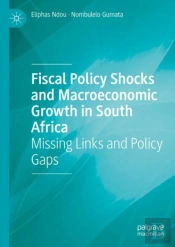 Fiscal Policy Shocks And Macroeconomic Growth In South Africa