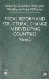 Fiscal Reform And Structural Change In Developing Countries