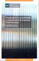 Fiscalidad De La Consolidación Y Concentración De Empresas. Texto De Apoyo