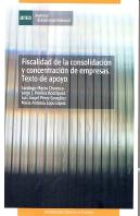 Fiscalidad De La Consolidación Y Concentración De Empresas. Texto De Apoyo