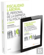 Fiscalidad Laboral. El Personal De La Empresa Y Su Fiscalidad (Papel + E-Book)