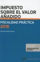 Fiscalidad Práctica 2018. Impuesto Sobre El Valor Añadido (Papel + E-Book)