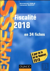 Fiscalite 2018 - En 34 Fiches - A Jour De La Loi De Finances 2018