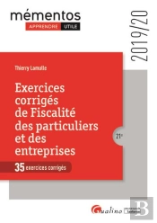 Fiscalite - 35 Exercices Corriges - 21eme Edition - A Jour Des Regles Fiscales 2019 Pour Les Particu
