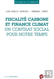 Fiscalité Carbone Et Finance Climat, Un Contrat Social Pour Notre Temps