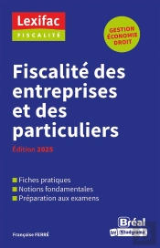 Fiscalité Des Entreprises Et Des Particuliers : Édition 2025