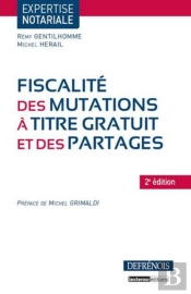 Fiscalite Des Mutations A Titre Gratuit Et Des Partages - 2eme Edition