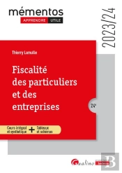 Fiscalite Des Particuliers Et Des Entreprises, 24eme Edition - Une Presentation Simple Et La Plus Co