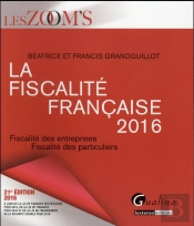 Fiscalite Francaise 2016, 21eme Ed.