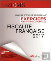 Fiscalité Française ; Exercices Avec Corrigés Détaillés (Édition 2017)
