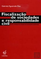 Fiscalização de Sociedades e Responsabilidade Civil