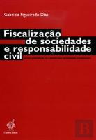 Fiscalização de Sociedades e Responsabilidade Civil
