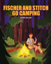 Fischer And Stitch Go Camping