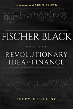 Bertrand.pt - Fischer Black And The Revolutionary Idea Of Finance