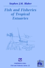 Fish And Fisheries In Tropical Estuaries