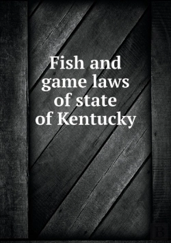 Bertrand.pt - Fish And Game Laws Of State Of Kentucky