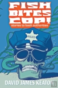 Bertrand.pt - Fish Bites Cop! Stories To Bash Authorities