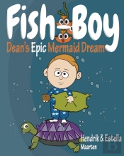 Fish-Boy, Dean'S Epic Mermaid Dream
