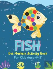 Fish Dot Markers Activity Book For Kids Ages 4-8