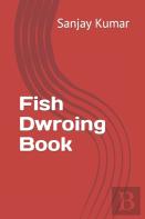 Fish Dwroing Book